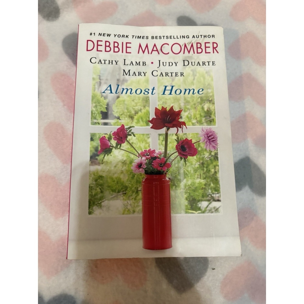 Almost Home Debbie Macomber Cathy Lamb Judy Duarte Mary Carter Paperback 2023
